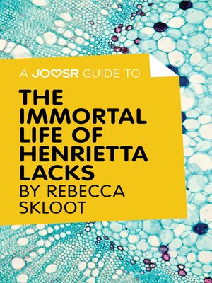 cover image of A Joosr Guide to... the Immortal Life of Henrietta Lacks by Rebecca Skloot